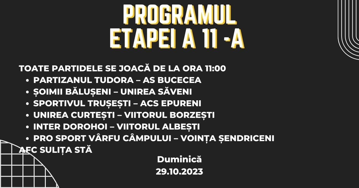 Fotbal România Liga a IV-a Botoșani Programul etapei a 11-a