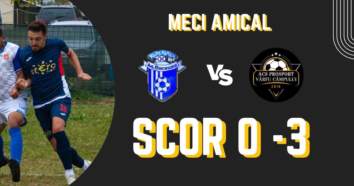 as 2000 bucecea - prosport varfu campionul meci amical