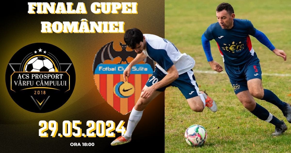 Pro Sport - AFC Sulița, miercuri, în finala Cupei României!